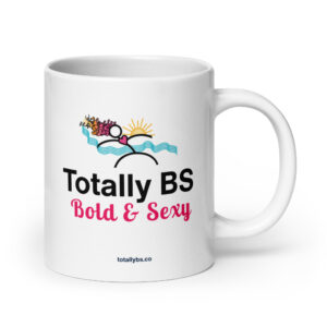 Totally BS Mug